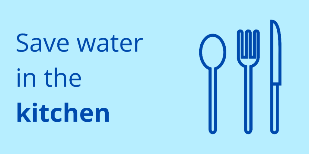 Save water in the kitchen
